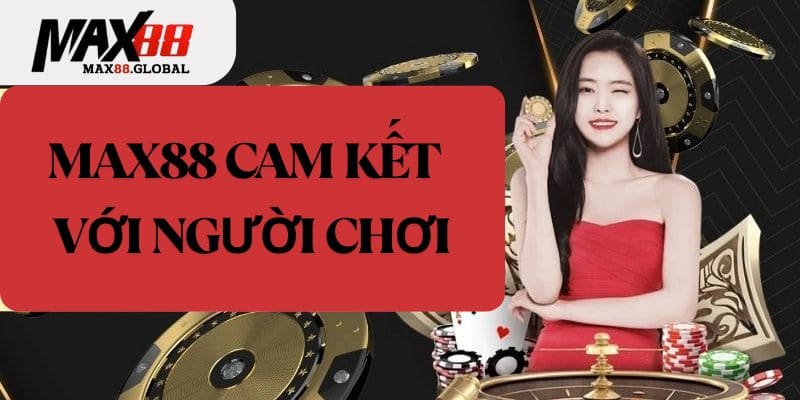 Nhà cái cam kết chắc chắn với người chơi về một số điều khoản